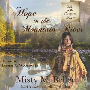 Hope in the Mountain River, Misty M. Beller