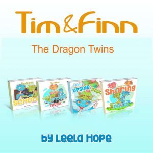 Tim and Finn the Dragon Twins Series ..., Leela Hope
