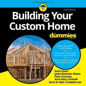 Building Your Custom Home For Dummies..., Janice Brewster Weiser