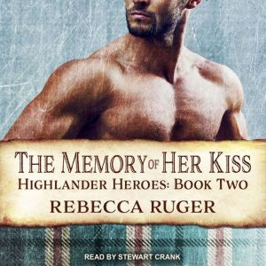 The Memory of Her Kiss, Rebecca Ruger