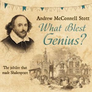 What Blest Genius, Andrew McConnel Stott