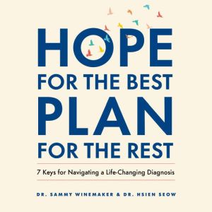 Hope for the Best, Plan for the Rest, Dr. Sammy Winemaker