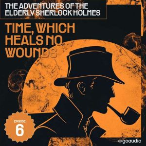 Time, Which Heals No Wounds The Adve..., Sir Arthur Conan Doyle