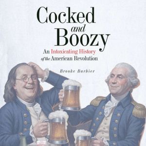 Cocked  Boozy, Brooke Barbier
