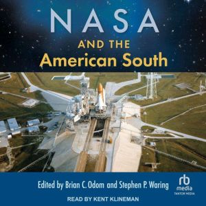 NASA and the American South, Brian C. Odom