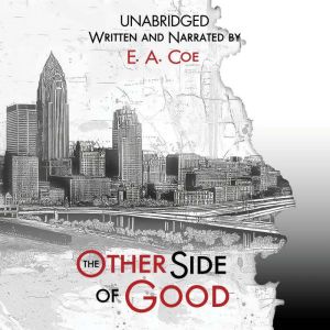 The Other Side of Good: A High-Stakes Crime Thriller