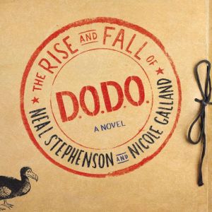 The Rise and Fall of D.O.D.O., Neal Stephenson