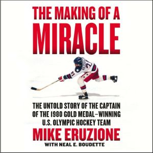 The Making of a Miracle, Mike Eruzione