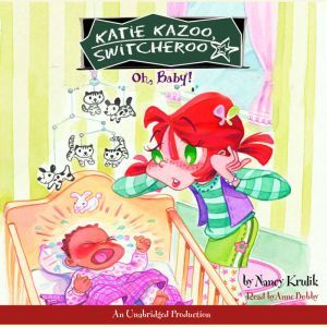 Katie Kazoo, Switcheroo #3: Oh, Baby!, Nancy Krulik
