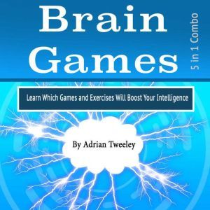 Brain Games, Adrian Tweeley