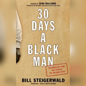 30 Days a Black Man, Bill Steigerwald