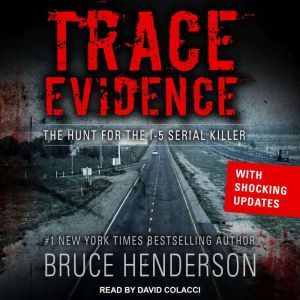 Trace Evidence, Bruce Henderson