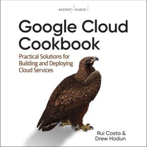 Google Cloud Cookbook, Rui Costa