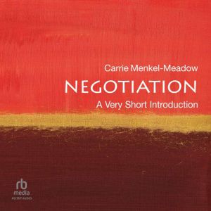 Negotiation A Very Short Introductio..., Carrie MenkelMeadow