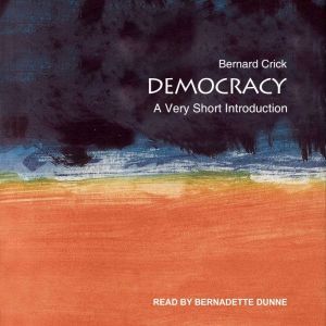 Democracy, Bernard Crick
