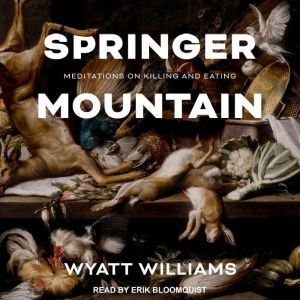 Springer Mountain, Wyatt Williams