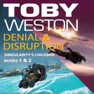 Denial  Disruption Singularitys Ch..., Toby Weston