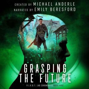 Grasping The Future, Michael Anderle