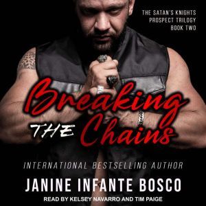 Breaking The Chains, Janine Infante Bosco