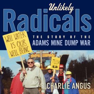 Unlikely Radicals, Charlie Angus