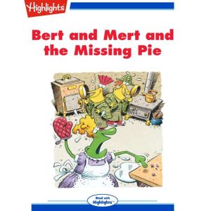 Bert and Mert and the Missing Pie, James Rhodes