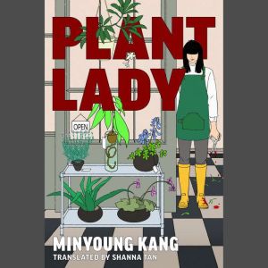 Plant Lady, Minyoung Kang
