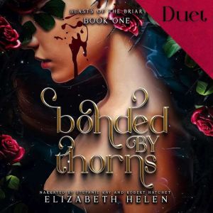 Bonded by Thorns: Beasts of the Briar, Book 1