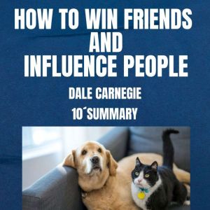 HOW TO WIN FRIENDS AND INFLUENCE PEOP..., Dale Carnegie