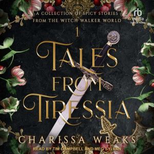 Tales from Tiressia, Charissa Weaks