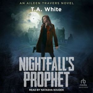 Nightfalls Prophet, T. A. White