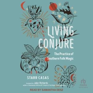 Living Conjure, Starr Casas