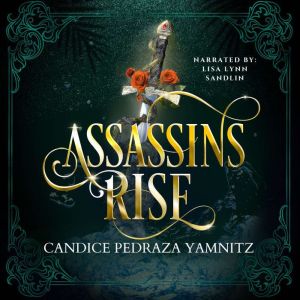 Assassins Rise, Candice Pedraza Yamnitz