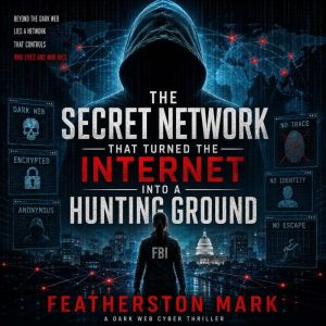 The Secret Network That Turned the In..., Featherston Mark