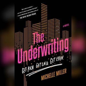 The Underwriting, Michelle Miller
