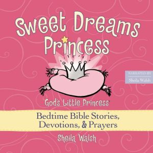 Sweet Dreams Princess, Sheila Walsh