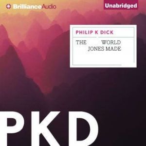 The World Jones Made, Philip K. Dick
