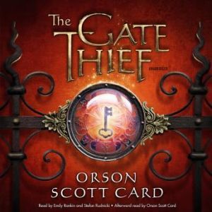 The Gate Thief: A Novel of the Mither Mages, Orson Scott Card