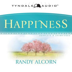 Happiness, Randy Alcorn