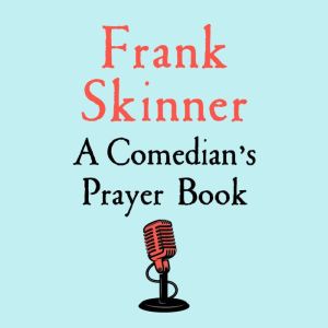 A Comedians Prayer Book, Frank Skinner