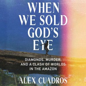 When We Sold Gods Eye, Alex Cuadros