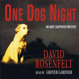 One Dog Night, David Rosenfelt