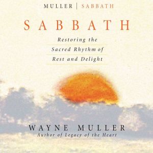 Sabbath, Wayne Muller