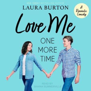 Love Me One More Time, Laura Burton