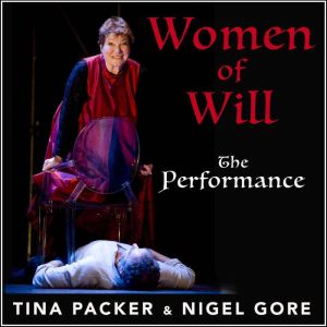 Women of Will, the performance, Tina Packer