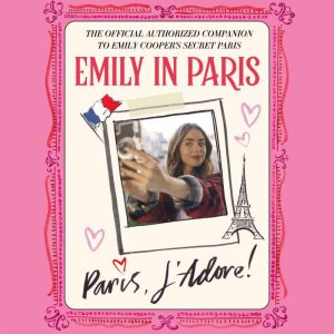 Emily in Paris Paris, JAdore!, Emily in Paris