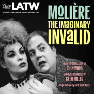 The Imaginary Invalid, Moliere