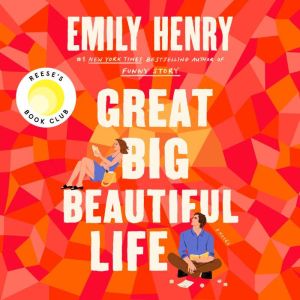 Great Big Beautiful Life Reeses Boo..., Emily Henry