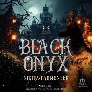 Black Onyx, Nikita Parmenter