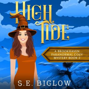 High Tide: A Witchy Amateur Detective Mystery