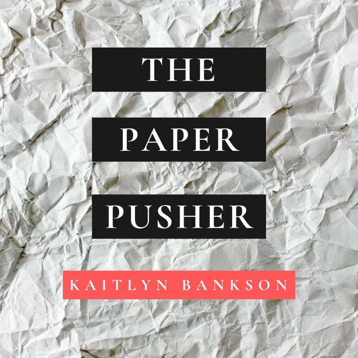 The Paper Pusher, Kaitlyn Bankson